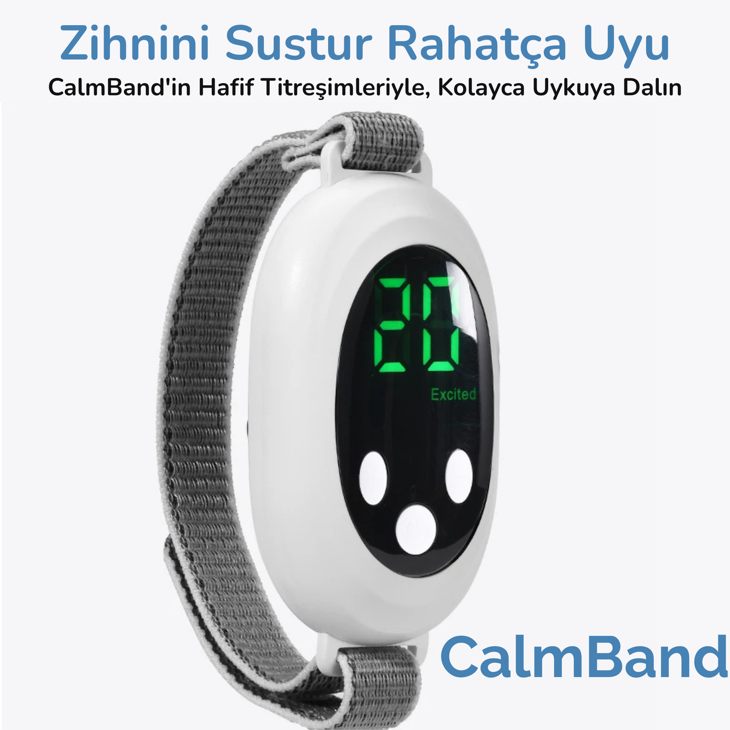 CalmBand - Sakin ve Derin Bir Uyku İçin Yanında!